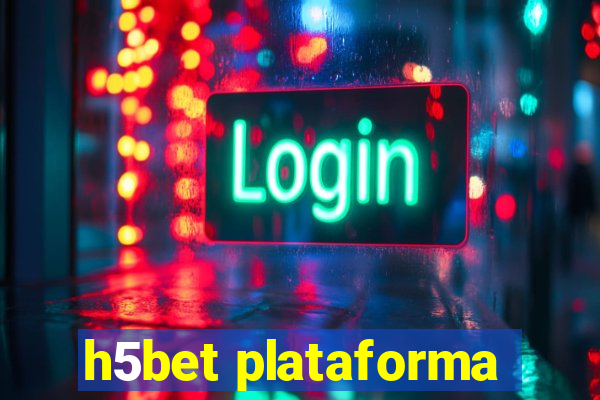 h5bet plataforma